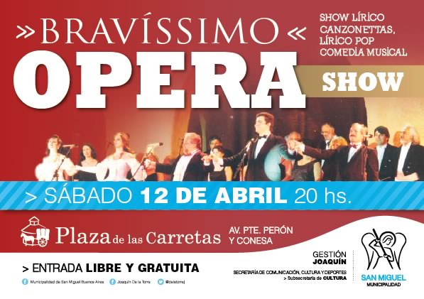 Llega la reconocida “Bravíssimo Ópera Show” a San Miguel